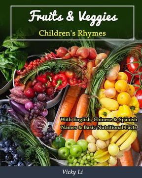 portada Fruits & Veggies: Children's Rhymes (en Inglés)