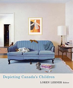 portada Depicting Canadaas Children (Studies in Childhood and Family in Canada) 