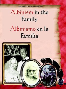 portada albinism in the family: albinismo en la familia (en Inglés)