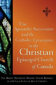 portada the apostolic succession and the catholic episcopate in the christian episcopal (en Inglés)