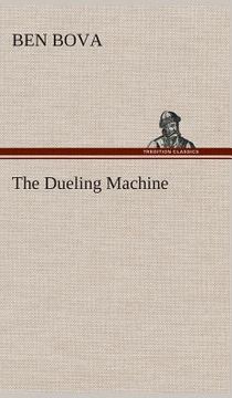 portada The Dueling Machine (in English)