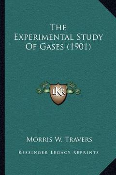 portada the experimental study of gases (1901) (in English)