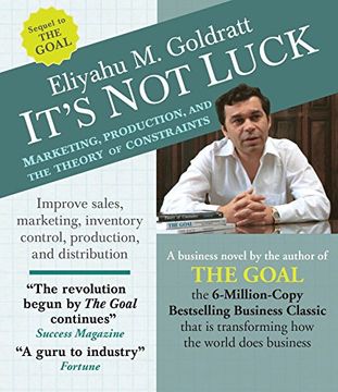 portada It's not Luck: Marketing, Production, and the Theory of Constraints ()