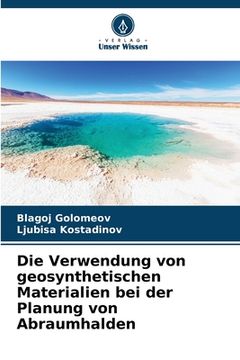 portada Die Verwendung von geosynthetischen Materialien bei der Planung von Abraumhalden (in German)