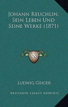 portada johann reuchlin, sein leben und seine werke (1871) (en Inglés)
