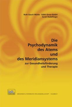 portada Die Psychodynamik des Atems und des Meridiansystems zur Gesundheitsförderung und Therapie: Auflage 2012 (in German)