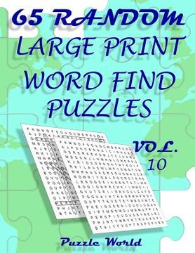 portada Puzzle World 65 Random Large Print Word Find Puzzles - Volume 10: Brain Games for Your Mind (en Inglés)