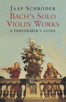 portada Bach's Solo Violin Works: A Performer's Guide (in English)