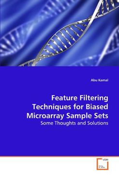 portada Feature Filtering Techniques for Biased Microarray Sample Sets: Some Thoughts and Solutions