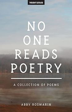 portada No one Reads Poetry: A Collection of Poems (en Inglés)