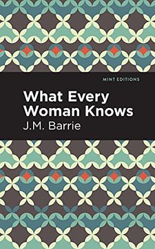 portada What Every Woman Knows (Mint Editions) (en Inglés)
