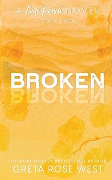 portada Broken - a Cade Ranch Special Edition (Book Two)