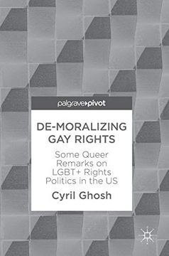 portada De-Moralizing gay Rights: Some Queer Remarks on Lgbt+ Rights Politics in the us (en Inglés)