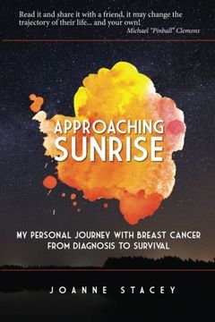 portada Approaching Sunrise: My Personal Journey with Breast Cancer from Diagnosis to Survival