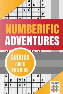 portada Numberific Adventures Sudoku Book for Kids (en Inglés)