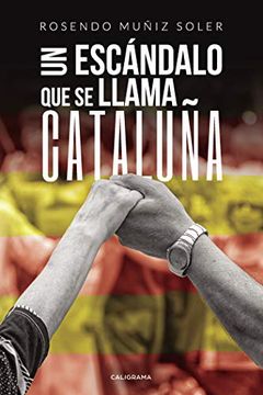 portada Un Escándalo que se Llama Cataluña (in Spanish)