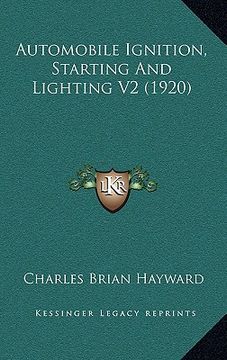 portada automobile ignition, starting and lighting v2 (1920) (en Inglés)