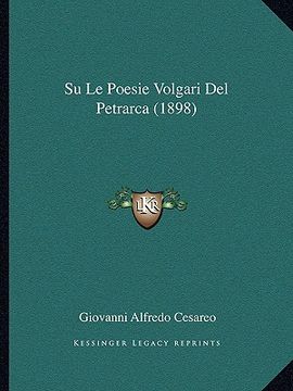 portada Su Le Poesie Volgari Del Petrarca (1898) (en Italiano)