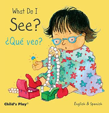 portada What Do I See? / Que Veo? (Small Senses Bilingual) (in Spanish)