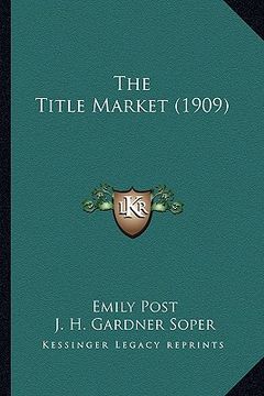 portada the title market (1909) (en Inglés)