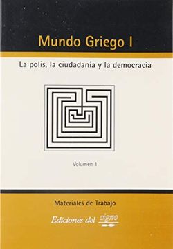 portada Mundo Griego i. La Polis, la Ciudadanía y la Democracia. Vol. 1 (in Spanish)