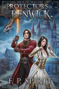 portada Protectors of Penwick (Rise of the Thrall Lord Book Two)