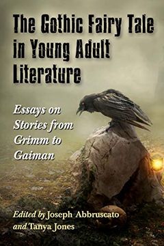 portada Gothic Fairy Tale in Young Adult Literature: Essays on Stories From Grimm to Gaiman (en Inglés)