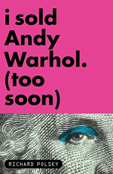 portada I Sold Andy Warhol (Too Soon) (en Inglés)