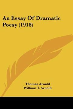 portada an essay of dramatic poesy (1918) (en Inglés)