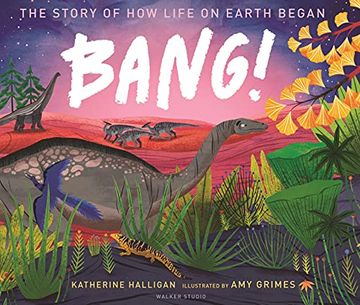 portada Bang! The Story of how Life on Earth Began (Walker Studio) (en Inglés)