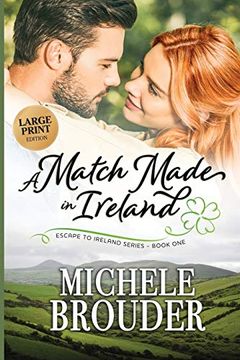portada A Match Made in Ireland (Large Print) (1) (Escape to Ireland) (en Inglés)