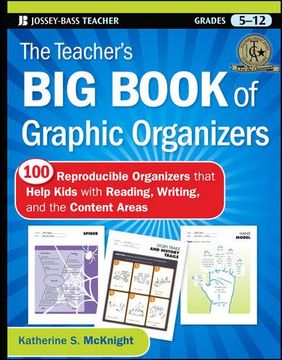 portada The Teacher′S big Book of Graphic Organizers: 100 Reproducible Organizers That Help Kids With Reading, Writing, and the Content Areas (Jossey-Bass Teacher) (en Inglés)