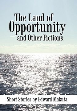 portada the land of opportunity and other fictions (en Inglés)