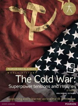portada Pearson Baccalaureate: History the Cold War: Superpower Tensions and Rivalries 2e Bundle (Pearson International Baccalaureate Diploma: International Editions) (en Inglés)