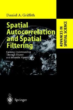 portada spatial autocorrelation and spatial filtering: gaining understanding through theory and scientific visualization (en Inglés)