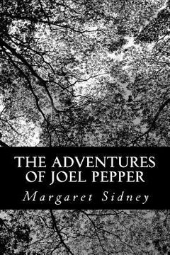 portada The Adventures of Joel Pepper (en Inglés)