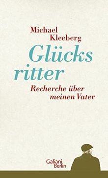 portada Glücksritter: Recherche Über Meinen Vater (en Alemán)