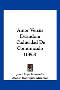 portada Amor Versus Escandon: Caducidad de Comunicado (1895)