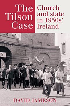 portada The Tilson Case: Church and State in 1950s' Ireland (en Inglés)