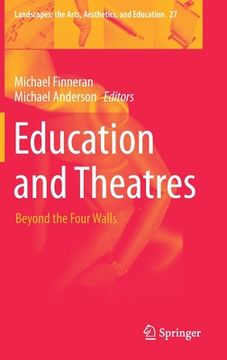 portada Education and Theatres: Beyond the Four Walls (en Inglés)