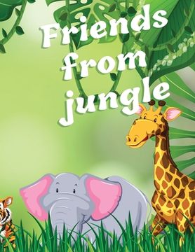 portada Friends from Jungle: Coloring Book for Kids Ages 3-8 Ι Fun Educational Coloring Book for Learning Animals Ι Preschool, Kindergart (en Inglés)
