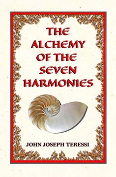 portada The Alchemy of the Seven Harmonies: Empower, Energize, and Expand Your Life (in English)