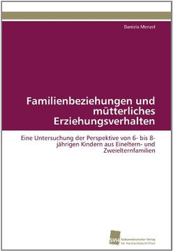 portada Familienbeziehungen Und Mutterliches Erziehungsverhalten