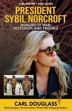 portada President Sybil Norcroft: Rumors of War, Secession, and Trouble (en Inglés)