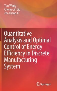 portada Quantitative Analysis and Optimal Control of Energy Efficiency in Discrete Manufacturing System