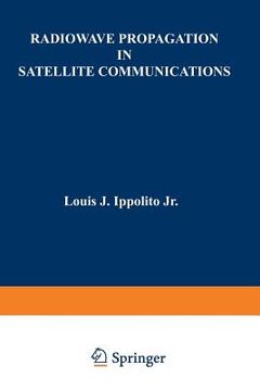 portada Radiowave Propagation in Satellite Communications (en Inglés)