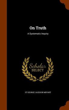 portada On Truth: A Systematic Inquiry (en Inglés)