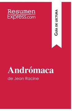 portada Andrómaca de Jean Racine (Guía de lectura): Resumen y análisis completo