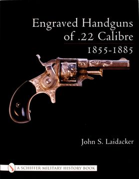 portada Engraved Handguns of .22 Calibre 1855-1885 (en Inglés)