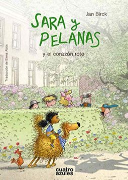 portada Sara y Pelanas y el Corazón Roto (Infantil) (in Spanish)
